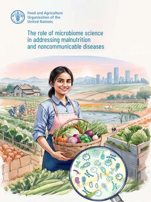 cover image of The Role of Microbiome Science in Addressing Malnutrition and Noncommunicable Diseases